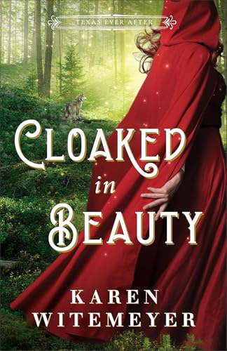 Cloaked in Beauty (Texas Ever After) von Bethany House Publishers, a division of Baker Publishing Group