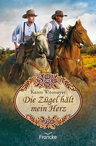 Die Zügel hält mein Herz Die Zügel hält mein Herz