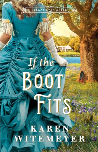 If the Boot Fits (Texas Ever After)