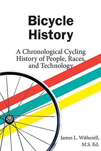 Bicycle History: A Chronological Cycling History of People, Races, and Technology