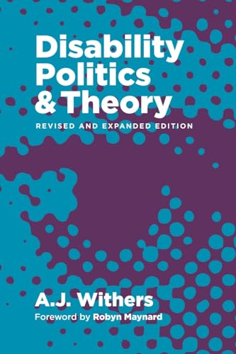 Disability Politics & Theory von Fernwood Publishing Co Ltd