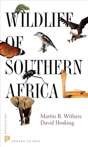 Wildlife of Southern Africa (Princeton Pocket Guides) von Princeton University Press