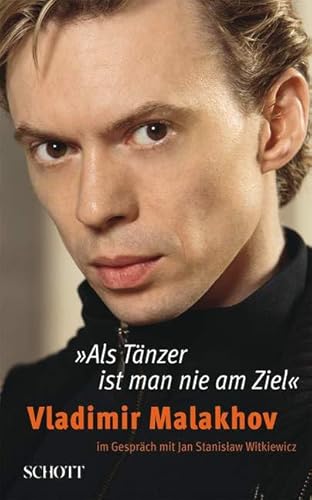 "Als Tänzer ist man nie am Ziel": Vladimir Malakhov im Gespräch mit Jan Stanislaw Witkiewicz