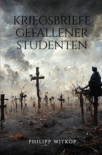 Kriegsbriefe gefallener Studenten von epubli