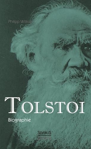 Tolstoi. Biographie