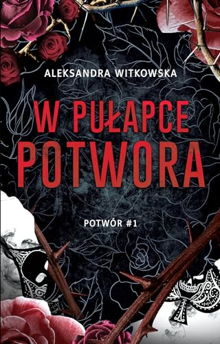 W pułapce Potwora Tom 1 (POTWÓR) von Muza