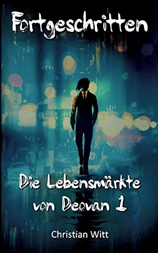 Fortgeschritten: Die Lebensmärkte von Deovan 1