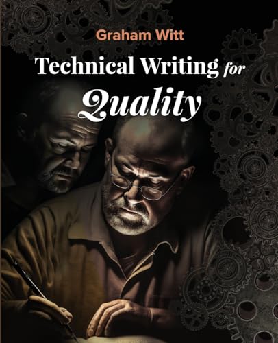 Technical Writing for Quality von Technics Publications