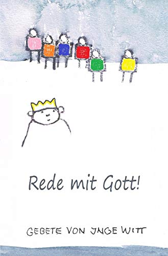 Rede mit Gott: Beten, aber wie ?