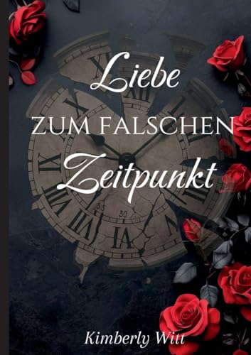 Liebe zum falschen Zeitpunkt von BoD – Books on Demand