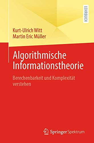 Algorithmische Informationstheorie: Berechenbarkeit und Komplexität verstehen