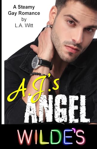 A.J.'s Angel: A Steamy Gay Romance (Wilde's, Band 3) von GallagherWitt