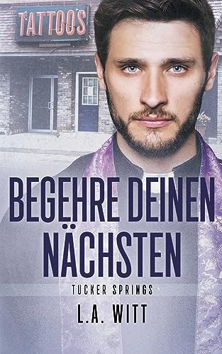 Begehre deinen Nächsten (Tucker Springs, Band 2)