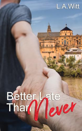 Better Late Than Never Better Late Than Never von GallagherWitt