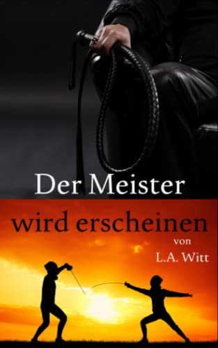 Der Meister wird erscheinen Der Meister wird erscheinen