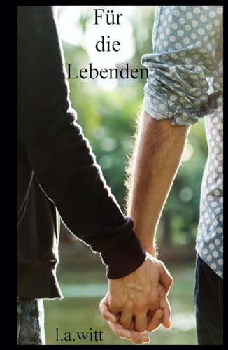 Für die Lebenden Für die Lebenden von GallagherWitt