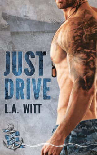 Just Drive (The Anchor Point Series, Band 1) von Independently published