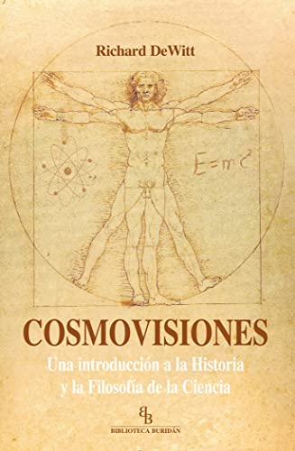 Cosmovisiones : una introducción a la historia y la filosofía de la ciencia von Biblioteca BuridÃ¡n