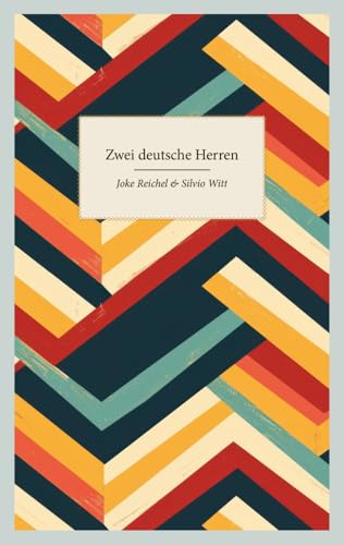 Zwei deutsche Herren: Zwischen Brasserie und Völkerschlachtdenkmal