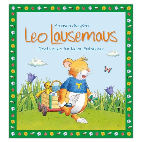 Ab nach draußen, Leo Lausemaus. Geschichten für kleine Entdecker: Kinderbuch zum Vorlesen - Eine Kindergeschichte für Kinder ab 3 Jahren Ab nach draußen, Leo Lausemaus. Geschichten für kleine Entdecker: Kinderbuch zum Vorlesen - Eine Kindergeschichte für Kinder ab 3 Jahren von Leo Lausemaus