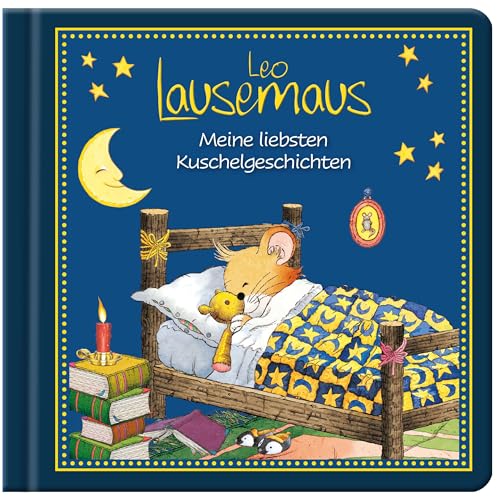 Leo Lausemaus - Meine liebsten Kuschelgeschichten: Kinderbuch mit Gute-Nacht-Geschichten zum Vorlesen für Kinder ab 2 Jahren