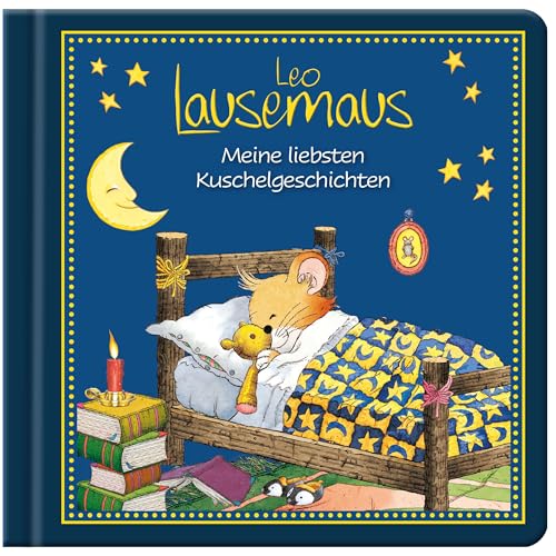 Leo Lausemaus - Meine liebsten Kuschelgeschichten: Kinderbuch mit Gute-Nacht-Geschichten zum Vorlesen für Kinder ab 2 Jahren Leo Lausemaus - Meine liebsten Kuschelgeschichten: Kinderbuch mit Gute-Nacht-Geschichten zum Vorlesen für Kinder ab 2 Jahren