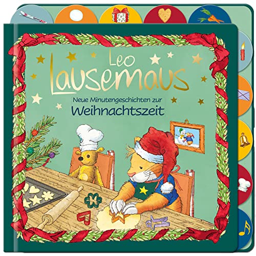 Leo Lausemaus - Neue Minutengeschichten zur Weihnachtszeit: Pappebuch mit Weihnachtsgeschichten zum Vorlesen für Kinder ab 2 Jahre