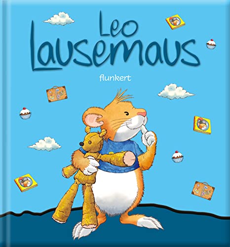 Leo Lausemaus flunkert: Kinderbuch zum Vorlesen – eine Kindergeschichte für Kinder von 2 bis 4 Jahren Leo Lausemaus flunkert: Kinderbuch zum Vorlesen – eine Kindergeschichte für Kinder von 2 bis 4 Jahren