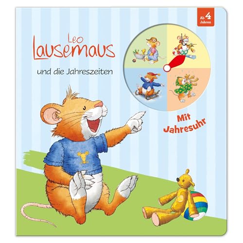 Leo Lausemaus und die Jahreszeiten: Kinderbuch mit Jahresuhr mit verstellbarem Zeiger für Kinder ab 4 Jahren von LINGEN