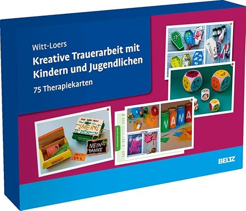 Kreative Trauerarbeit mit Kindern und Jugendlichen: 75 Therapiekarten. Mit 24-seitigem Booklet in hochwertiger Klappkassette, Kartenformat 16,5 x 24 cm (Beltz Therapiekarten) von Beltz