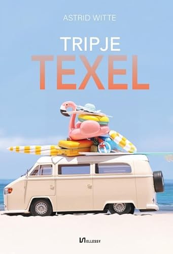 Tripje Texel Tripje Texel von Uitgeverij Ellessy