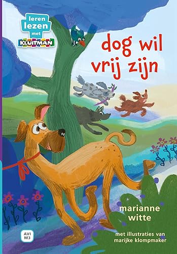Dog wil vrij zijn (Leren lezen met Kluitman) von Kluitman Alkmaar B.V., Uitgeverij