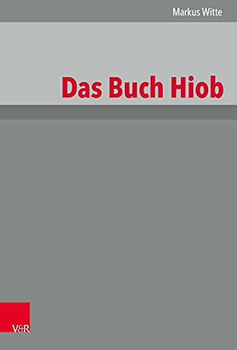 Das Buch Hiob (Das Alte Testament Deutsch: Neues Göttinger Bibelwerk) von Vandenhoeck + Ruprecht