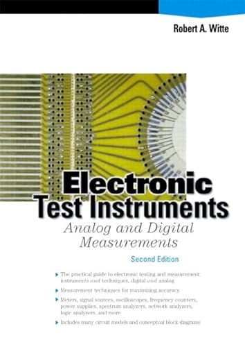 Electronic Test Instruments: Analog and Digital Measurements, Second Edition von Pearson