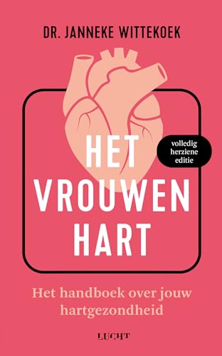 Het vrouwenhart: het handboek over jouw hartgezondheid von Uitgeverij Water