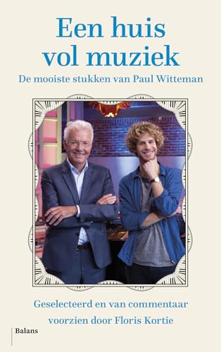 Een huis vol muziek: de mooiste stukken van Paul Witteman Een huis vol muziek: de mooiste stukken van Paul Witteman von Uitgeverij Balans