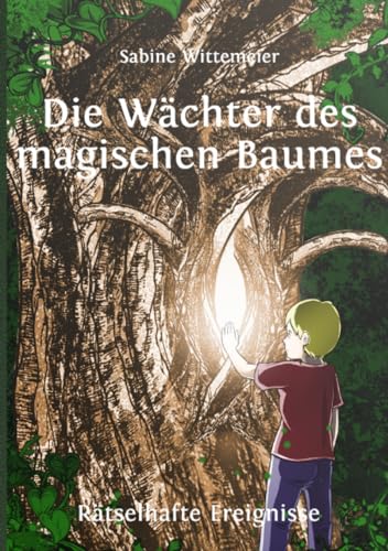Die Wächter des magischen Baumes: Rätselhafte Ereignisse