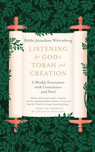 Listening for God in Torah and Creation: A weekly encounter with conscience and soul