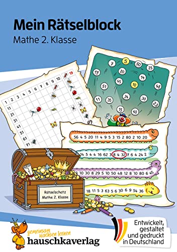 Mein Rätselblock Mathe 2. Klasse: Rätsel für kluge Köpfe mit Lösungen - Förderung mit Freude (Das Rätselbuch für die Grundschule, Band 692) von Hauschka Verlag GmbH