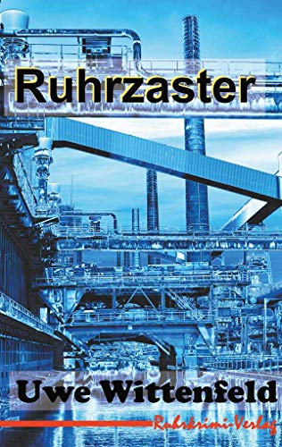 Ruhrzaster: Olga Paschke ermittelt in Bochum: (Olga Paschkes erster Fall)