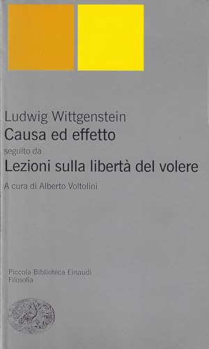 Causa ed effetto-Lezioni sulla libertà del volere (Piccola biblioteca Einaudi. Nuova serie, Band 306)