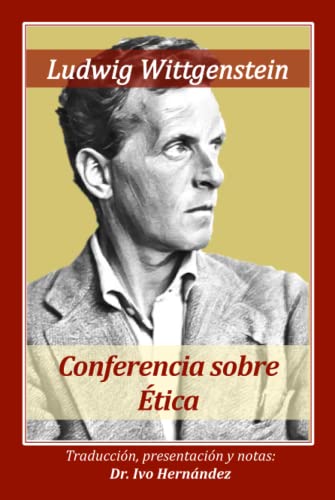 Conferencia sobre ética: Traducción, presentación y notas por Dr. Ivo Hernández von Independently published