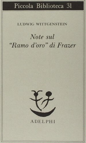 Note sul «Ramo d'oro» di Frazer (Piccola biblioteca Adelphi)