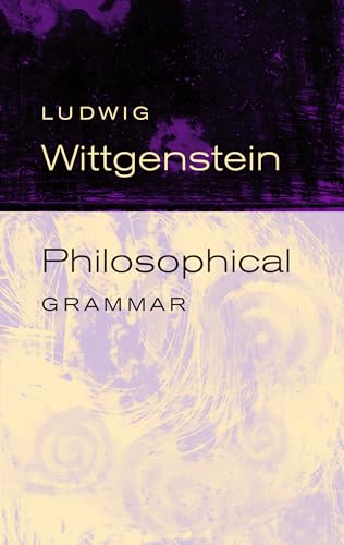 Philosophical Grammar Philosophical Grammar von University of California Press