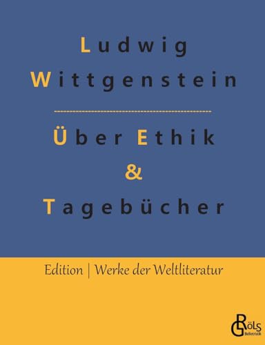 Vortrag über Ethik & Tagebücher (Edition Werke der Weltliteratur)