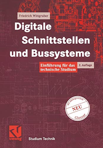 Digitale Schnittstellen und Bussysteme. Einführung für das technische Studium (Studium Technik)