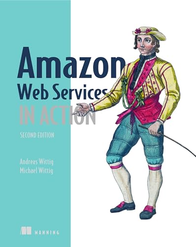Amazon Web Services in Action Amazon Web Services in Action von Manning Publications
