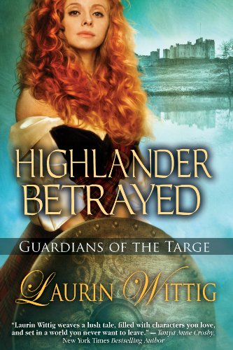 Highlander Betrayed (Guardians of the Targe, Band 1)