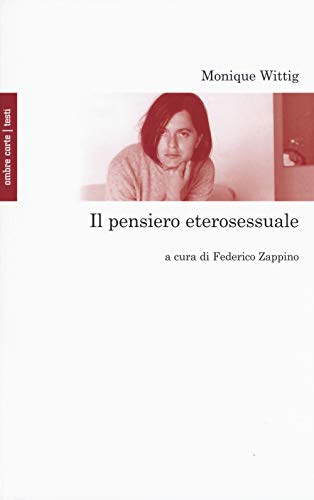 Il pensiero eterosessuale (Testi)