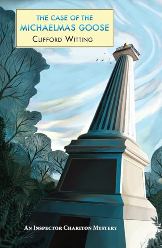 The Case of the Michaelmas Goose (Inspector Charlton Mysteries)